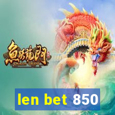 len bet 850